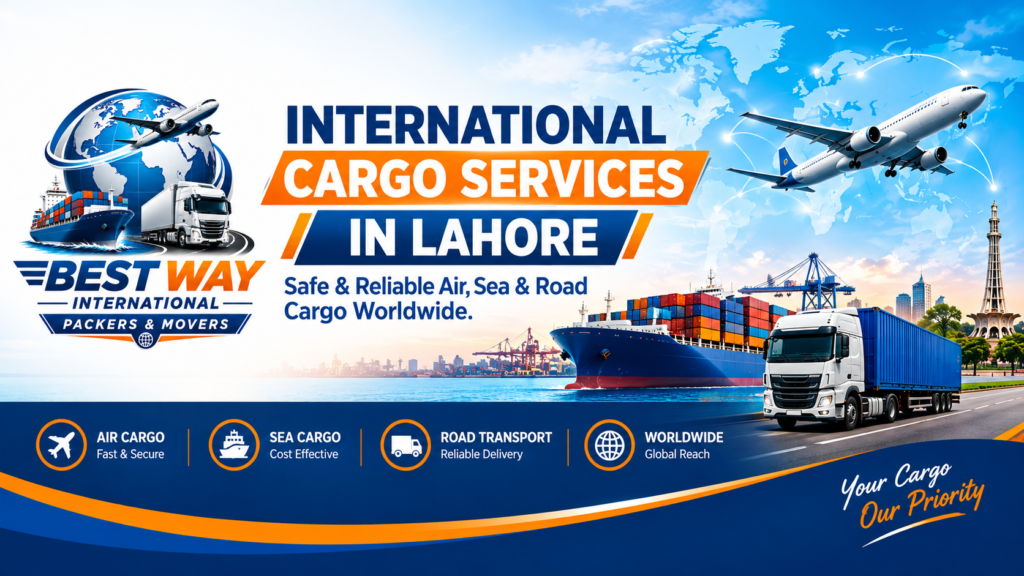 International Cargo Services in Lahore | Bestway International